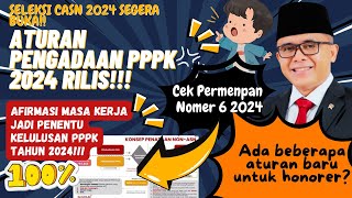 🔴BARU SAJA❗RILIS ATURAN PENGADAAN CPNS DAN PPPK 2024❓PERMENPAN RB NOMER 6 TAHUN 2024❗CEK SYARATNYA❗