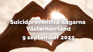 Suicidpreventiva dagarna Västernorrland 2022 - 9 september