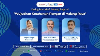 🔴 DIALOG MALANG PAGI INI  - WUJUDKAN KETAHANAN PANGAN DI MALANG RAYA