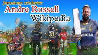 JAMAICAN CRICKETER ANDRE RUSSELL WIKIPEDIA/ANDRE RUSSELL BIOGRAPHY, first cricket carrier life style