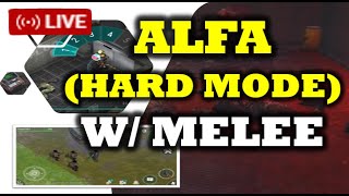 ALFA HARD MODE w/ MELEE (SEASON 62) 💥- LDOE