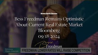 Bess Freedman Remains Optimistic About Current Real Estate Market, Bloomberg 09-18-2024