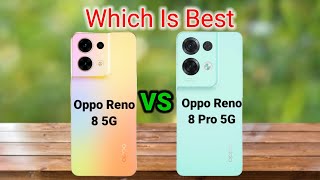 Oppo Reno 8 5G Compare Oppo Reno 8 Pro 5G || Oppo Reno 8 vs Oppo Reno 8 Pro || AMOLED Display ||