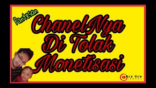 Channel yang Akan di tolak Monetisasinya | Apakah Chanelmu Termasuk?