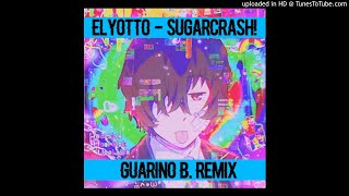 ElyOtto - SugarCrash! Remix Reggaeton By Guarino B. BPM 96