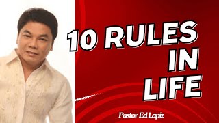 Pastor Ed Lapiz Latest Preaching 2024 - 10 Rules In Life