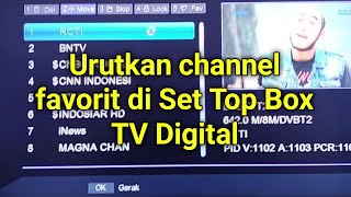 Mengurutkan channel favorit kita pada set top box tv digital