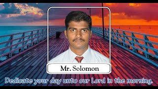 Mr. Solomon Raja | 24.07.2021 | அதிகாலையில் அன்பரின் பாதம் | Karaikal SDA Church