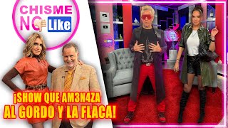 Este es el show que am3n4za al Gordo y La Flaca en exclusiva