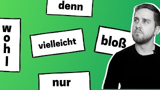 Deutsch lernen B1-C2 | Modalpartikeln | vielleicht, denn, nur, bloß, wohl | Conversational German