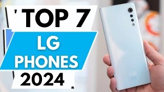 Top 7 Best LG Phones in 2024