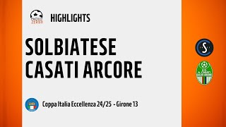 [HIGHLIGHTS] Coppa Italia Eccellenza Girone 13 - Solbiatese-Casati Arcore