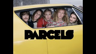 Parcels - Tieduprightnow