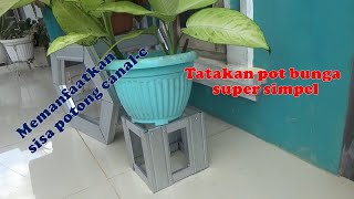 Tatakan pot bunga sederhana, dari sisa-sisa canal c, bisa memperindah tampilan bunga