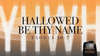 Hallowed Be Thy Name - Pastor Jeff Schreve