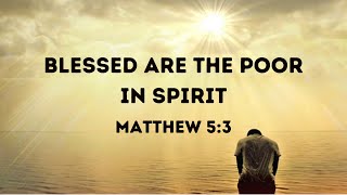 Blessed are the Poor in Spirit | Sermon