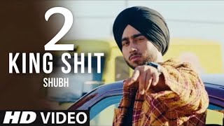 King Shit 2 Shubh (Official Video) New Punjabi Song 2024 | Latest Punjabi Song 2024