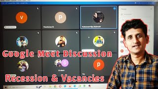 Google meet Important Discussion | Recession | Upcoming Vacancies , Future Scope of Software Testing