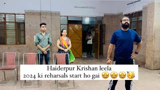 Haiderpur Krishan Leela 2024 🙏🏻🙏🏻// New Journey Begins 🤩🤩❤️❤️