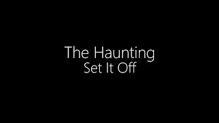 Set It Off || The Haunting (Lyrics)