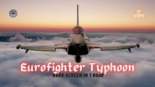 Relax and Sleep with the Soothing Sounds of a Eurofighter Typhoon in Steady Flight