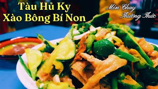 Cách Làm Tàu Hủ Ky Xào Bông Bí Non Ngon Tuyệt - Món Chay Dinh Dưỡng Cho Gia Đình