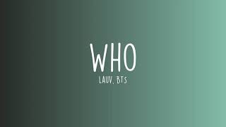 Lauv, BTS - Who (Lyrics)