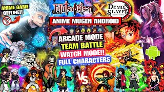 NEW‼️ JUJUTSU KAISEN X DEMON SLAYER MUGEN (FULL CHARACTERS) Watch Mode StarBlast Anime Mugen Android