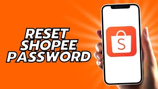 How To Reset Shopee Password