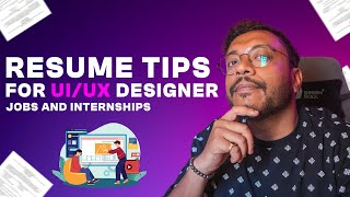 Expert Advice: Resume Tips for Ui/UX Designer Jobs and Internships