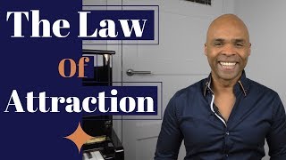 The Law Of Attraction - 3 Simple Steps