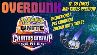 Overdunk - Ep 69 - PTS and May Finals Preview - a competitive Pokemon UNITE Podcast