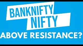 BANKNIFTY NIFTY ABOVE RESISTANCE? @girishawealthpvtltd