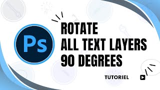 How to rotate text 90 degrees in Photoshop