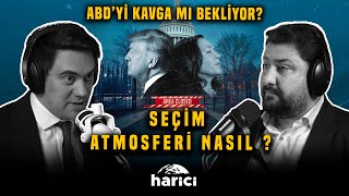 Başkanlık Seçiminde Atmosfer Nasıl ? Seçim Sonrası ABD'yi Kavga mı Bekliyor? | Harici GYY Tunç Akkoç