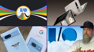 Pixel Fold 😲 Pixel 7a 😮 What we can expect from Google I/O 2023 🤔