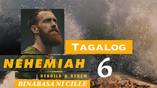 NEHEMIAS 6 | Masamang Balak kay Nehemias | Tagalog Audio Bible Reading with Cille