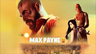 Max Payne 3 Original Soundtrack - Max: Panama (HD)