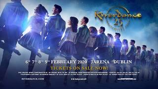 Riverdance 25th Anniversary 3ARENA Dublin On Sale Now