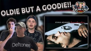 *REACTION* Ryan Adams - Come Pick Me Up