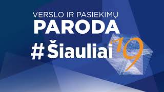 Verslo ir pasiekimų paroda Šiauliai 2019 14s ( Šiaulių prekybos, pramonės ir amatų rūmai)