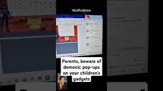 Parents, beware of demonic pop-ups on your children's gadgets.