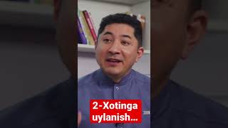 2- Xotinga uylanish…