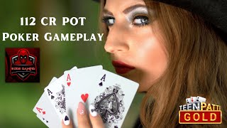 Poker Gameplay | 112 Crore Pot | @EDGEGAMING-11 | #Poker #TeenPattiGold