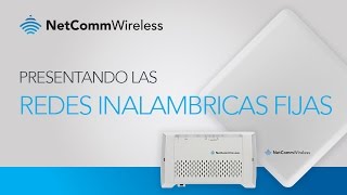 Presentando las Redes Inalámbricas Fijas