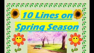 10 Lines On Spring Season // Ten Lines On Spring Season In English // Spring Season 10 Lines.