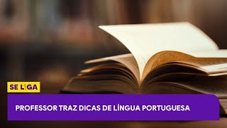 Cortes Se Liga 14/06 | Professor traz dicas de Língua Portuguesa