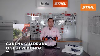 Cadena Cuadrada o Semi Redonda | Experto STIHL| STIHL MÉXICO