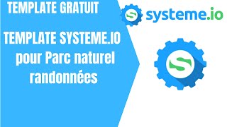 Templates Systeme.io modèle de site pour Parc naturel randonnées