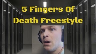 Five Fingers Of Death Freestyle (Practice)